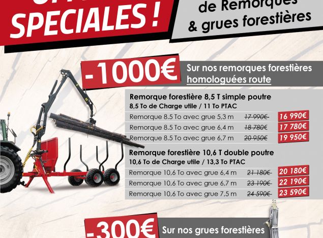 Offres spéciales sur nos Remorques et Grues forestières