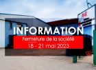 Information : Fermeture 18 - 21 mai 2023