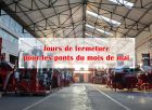 Ponts de mai 2025 - fermeture de la société. 